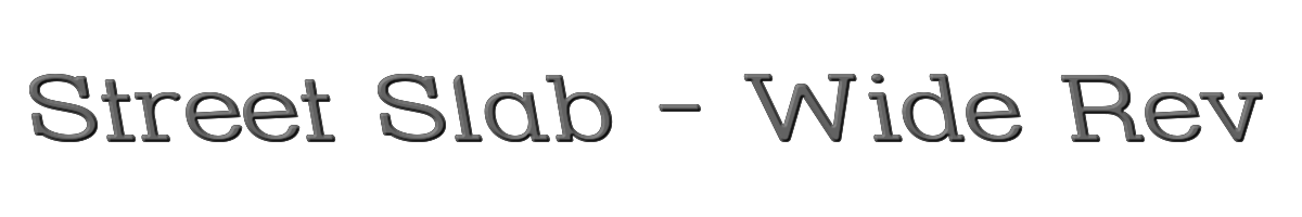 Street Slab - Wide Rev 