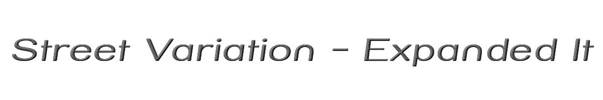 Street Variation - Expanded Italic 