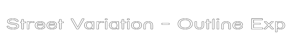 Street Variation - Outline Exp 