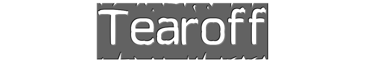 Tearoff 