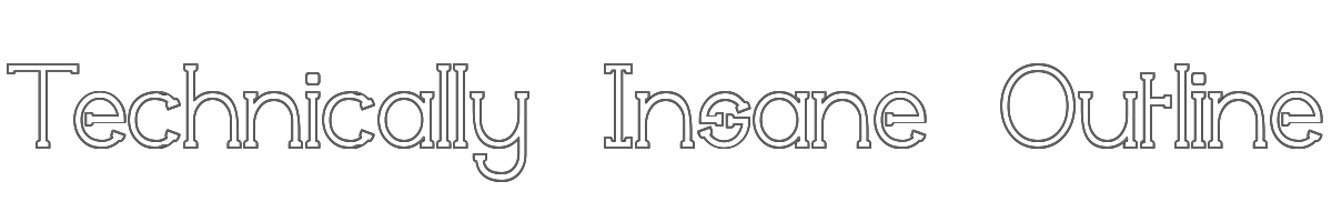 Technically Insane Outline 
