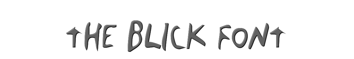 The Blick Font 