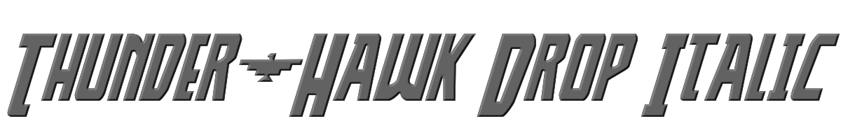 Thunder-Hawk Drop Italic 