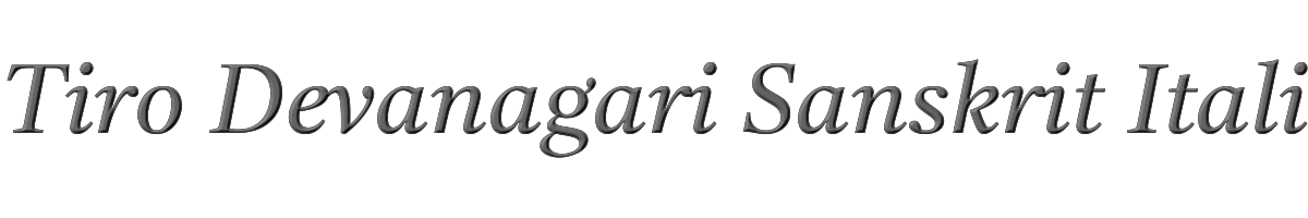 Tiro Devanagari Sanskrit Italic 