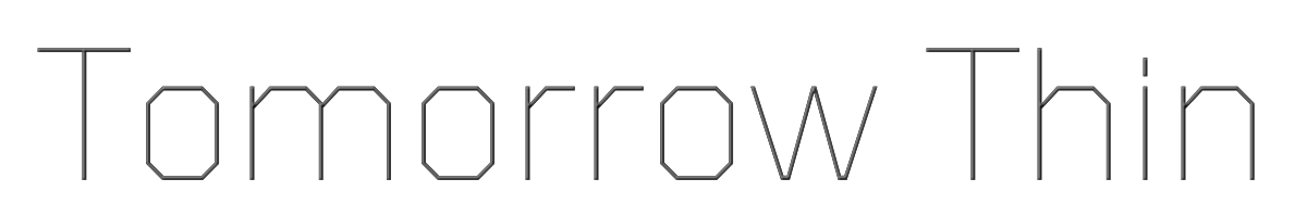 Tomorrow Thin 