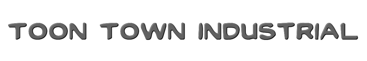 Toon Town Industrial 