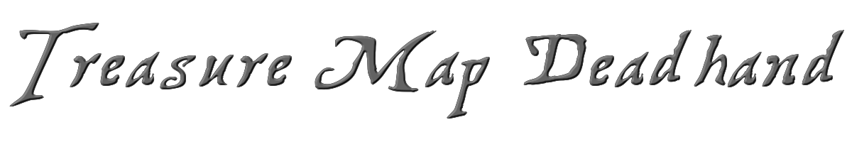 Treasure Map Deadhand 