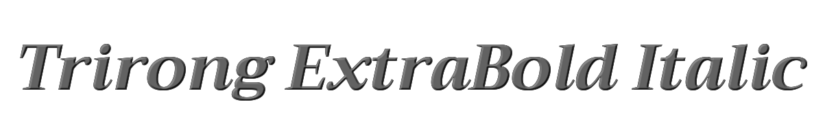 Trirong ExtraBold Italic 