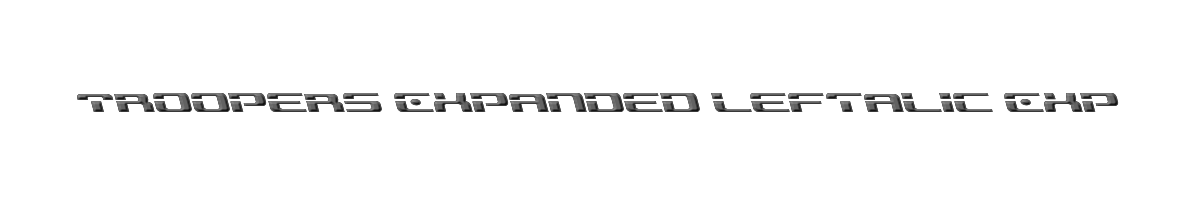 Troopers Expanded Leftalic Expanded Italic 