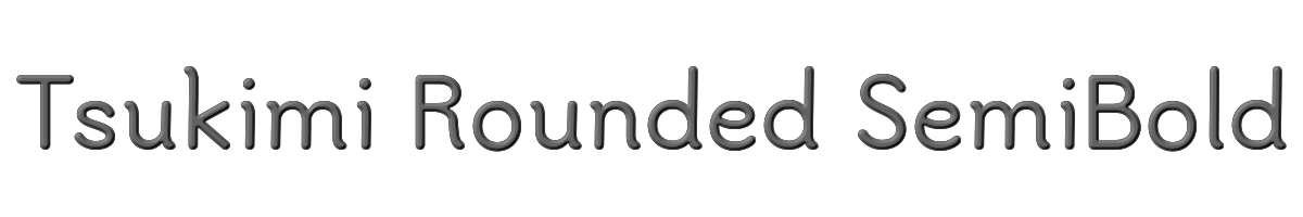 Tsukimi Rounded SemiBold 