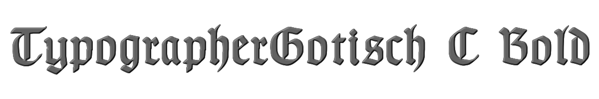 TypographerGotisch C Bold 