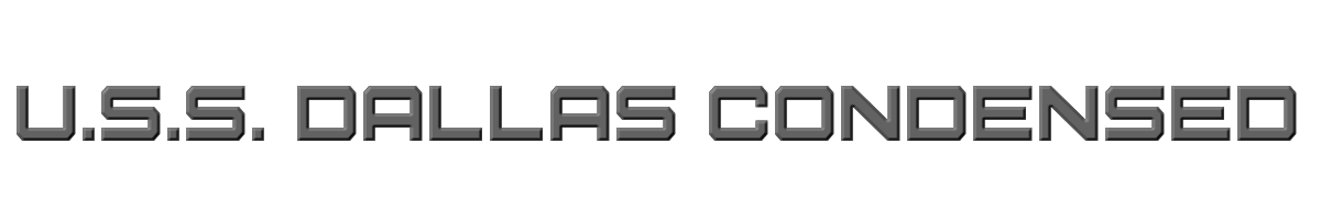 U.S.S. Dallas Condensed 