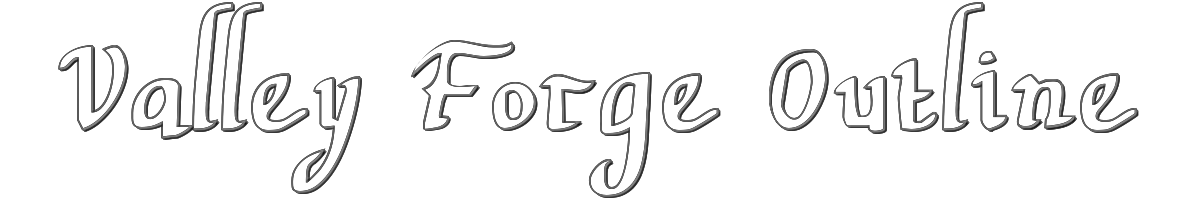 Valley Forge Outline 