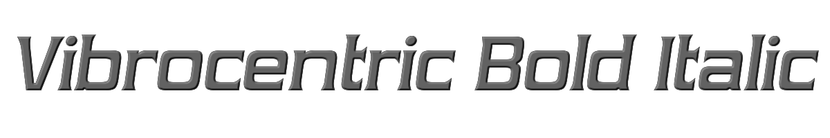Vibrocentric Bold Italic 
