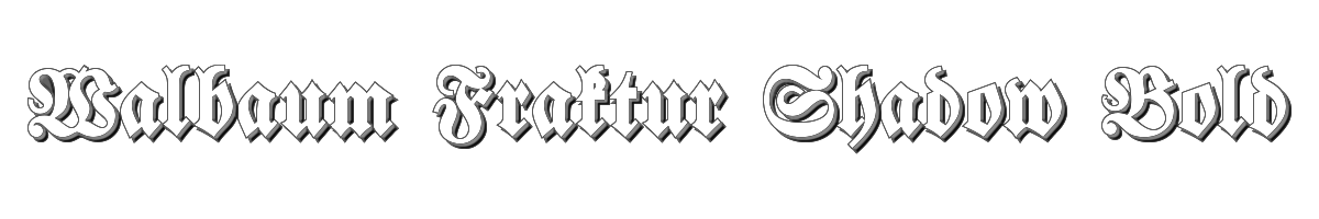 Walbaum Fraktur Shadow Bold 