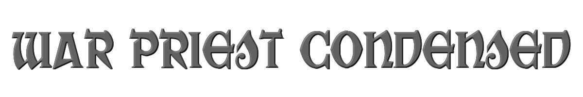 War Priest Condensed 