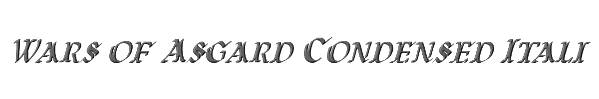 Wars of Asgard Condensed Italic 