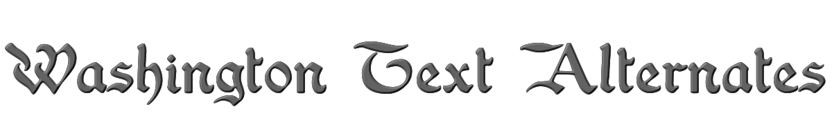 Washington Text Alternates 