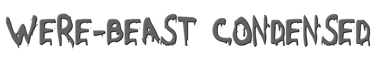 Were-Beast Condensed 