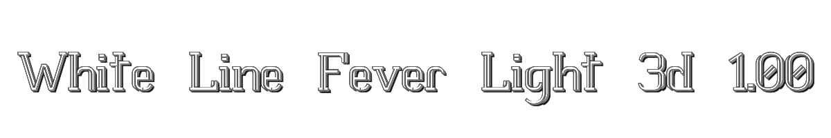 White Line Fever Light 3d 1.00 