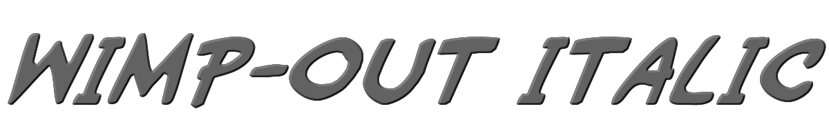 Wimp-Out Italic 