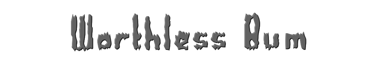 Worthless Bum 