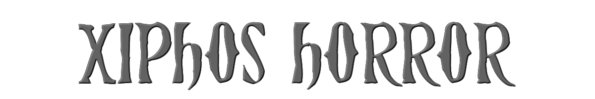 Xiphos Horror 