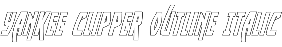 Yankee Clipper Outline Italic 
