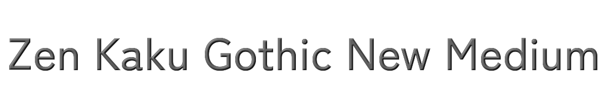 Zen Kaku Gothic New Medium 