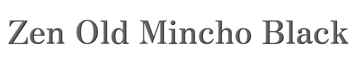 Zen Old Mincho Black 
