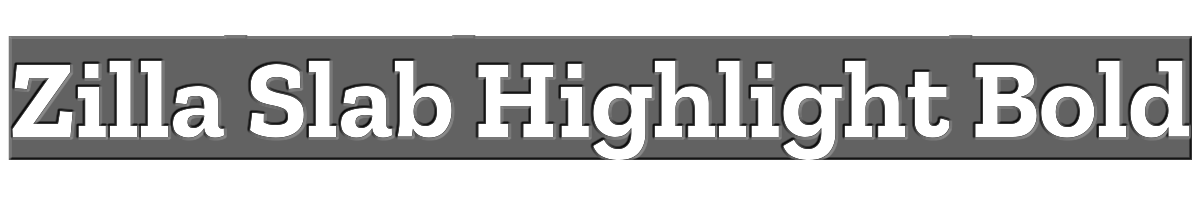 Zilla Slab Highlight Bold 