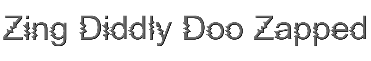 Zing Diddly Doo Zapped 