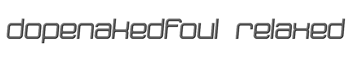 dopenakedfoul relaxed 