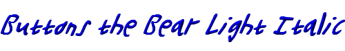 Buttons the Bear Light Italic 