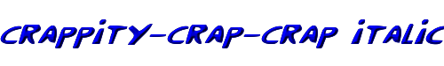 Crappity-Crap-Crap Italic 