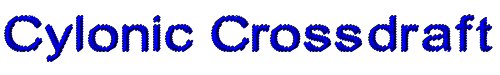 Cylonic Crossdraft 