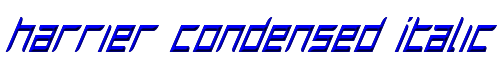 Harrier Condensed Italic 