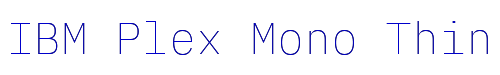 IBM Plex Mono Thin 