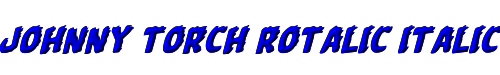 Johnny Torch Rotalic Italic 