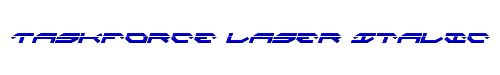Taskforce Laser Italic 