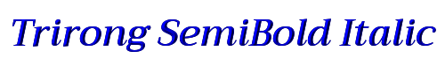 Trirong SemiBold Italic 