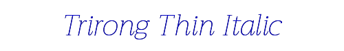 Trirong Thin Italic 