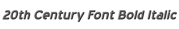 20th Century Font Bold Italic 