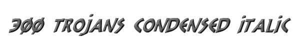 300 Trojans Condensed Italic 