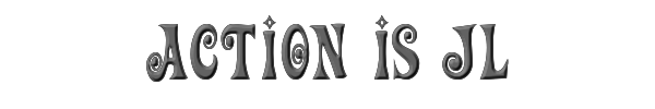 Action Is JL 