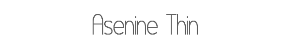 Asenine Thin 