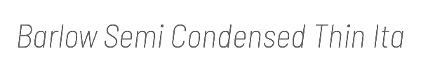 Barlow Semi Condensed Thin Italic 