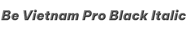 Be Vietnam Pro Black Italic 