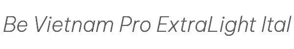Be Vietnam Pro ExtraLight Italic 