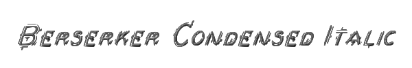 Berserker Condensed Italic 